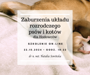 Zaburzenia układu rozrodczego psów i kotów dla Hodowców