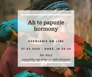 Ah te papuzie hormony