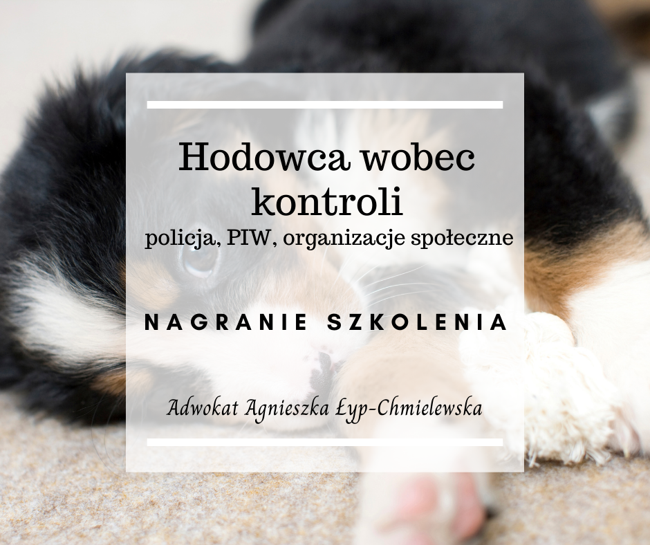 Hodowca wobec kontroli – policja, PIW, organizacje społeczne